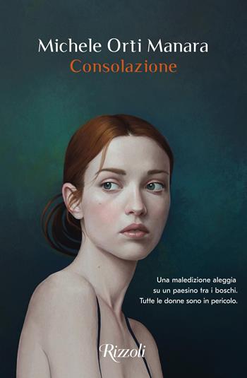 Consolazione - Michele Orti Manara - Libro Rizzoli 2022, Scala italiani | Libraccio.it