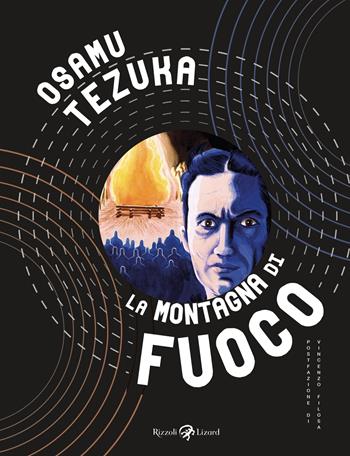 La montagna di fuoco - Osamu Tezuka - Libro Rizzoli Lizard 2022 | Libraccio.it