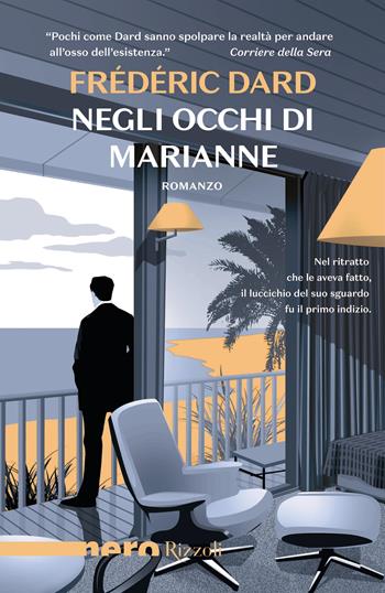 Negli occhi di Marianne - Frédéric Dard - Libro Rizzoli 2023, BUR Narrativa | Libraccio.it