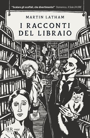 I racconti del libraio - Martin Latham - Libro Rizzoli 2022, BUR Saggi | Libraccio.it