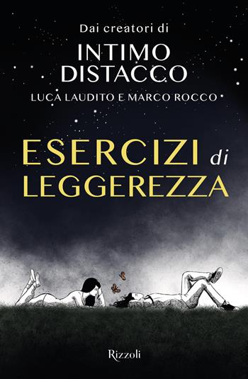 Esercizi di leggerezza. Ediz. illustrata - Luca Laudito, Marco Rocco - Libro Rizzoli 2022, Varia | Libraccio.it