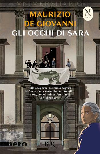 Gli occhi di Sara - Maurizio de Giovanni - Libro Rizzoli 2022, BUR Nero | Libraccio.it