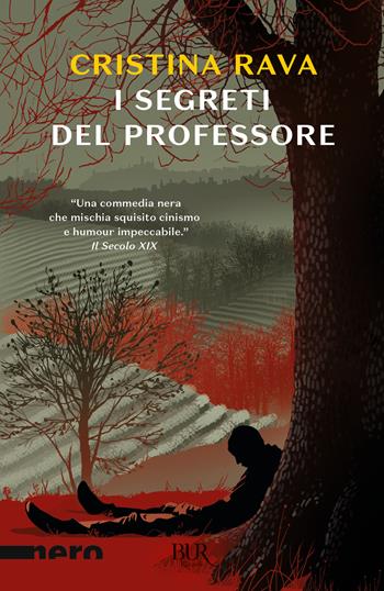 I segreti del professore - Cristina Rava - Libro Rizzoli 2022, BUR Nero | Libraccio.it