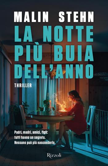 La notte più buia dell'anno - Malin Stehn - Libro Rizzoli 2023, Rizzoli narrativa | Libraccio.it