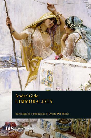 L'immoralista - André Gide - Libro Rizzoli 2022, BUR Grandi classici | Libraccio.it
