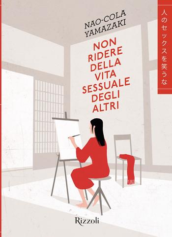 Non ridere della vita sessuale degli altri - Nao-cola Yamazaki - Libro Rizzoli 2022, Varia | Libraccio.it