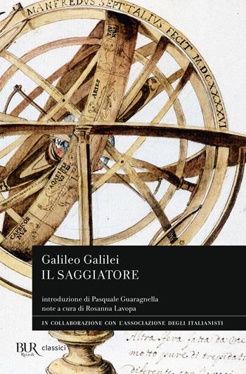 Il saggiatore - Galileo Galilei - Libro Rizzoli 2023, BUR Classici | Libraccio.it