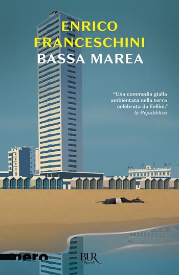 Bassa marea - Enrico Franceschini - Libro Rizzoli 2022, BUR Nero | Libraccio.it