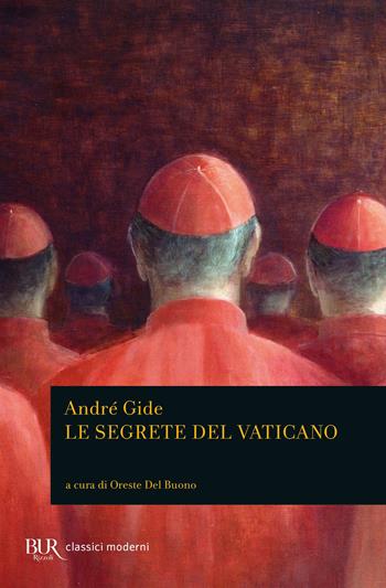 Le segrete del Vaticano - André Gide - Libro Rizzoli 2022, BUR Classici moderni | Libraccio.it
