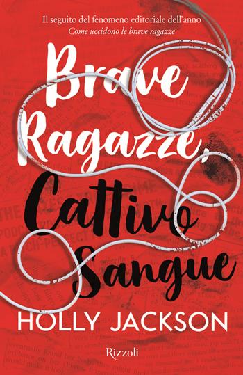 Brave ragazze, cattivo sangue - Holly Jackson - Libro Rizzoli 2022 | Libraccio.it