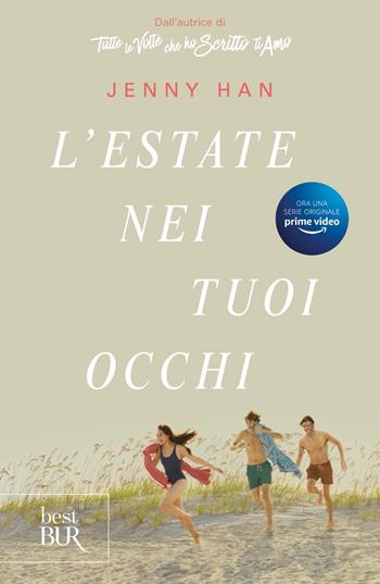 L'estate nei tuoi occhi. The summer trilogy. Vol. 1 - Jenny Han - Libro Rizzoli 2022, BUR Best BUR | Libraccio.it