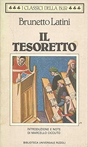 Il tesoretto - Brunetto Latini - Libro Rizzoli 1985, BUR Classici | Libraccio.it