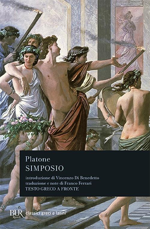 Il simposio - Platone - Libro Rizzoli 1986, BUR Classici greci e latini