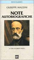Note autobiografiche - Giuseppe Mazzini - Libro Rizzoli 1986, BUR Classici | Libraccio.it