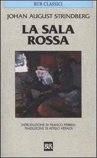 La sala rossa - August Strindberg - Libro Rizzoli 1986, BUR Classici | Libraccio.it