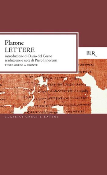 Lettere - Platone - Libro Rizzoli 1986, BUR Classici greci e latini | Libraccio.it
