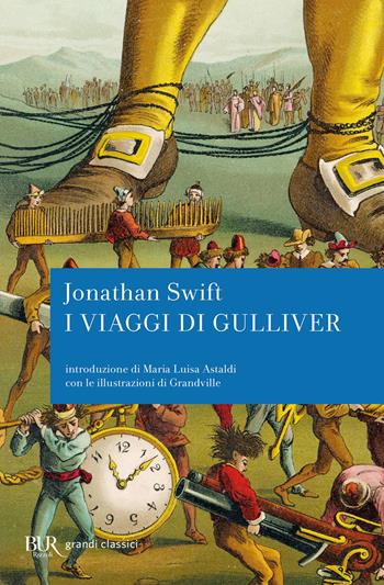 I viaggi di Gulliver - Jonathan Swift - Libro Rizzoli 1987, BUR Grandi classici | Libraccio.it