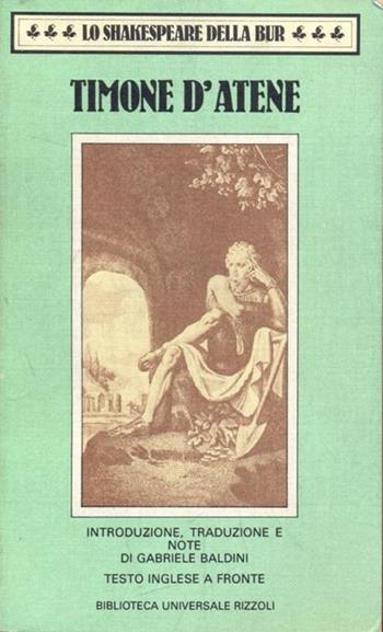 Timone d'Atene - William Shakespeare - Libro Rizzoli 1987, BUR | Libraccio.it