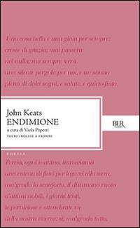 Endimione - John Keats - Libro Rizzoli 1988, BUR Classici | Libraccio.it