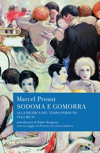 Alla ricerca del tempo perduto. Sodoma e Gomorra - Marcel Proust - Libro Rizzoli 1989, BUR Classici | Libraccio.it