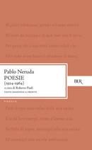 Poesie 1924-1964 - Pablo Neruda - Libro Rizzoli 1988, BUR Classici | Libraccio.it