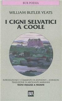 I cigni selvatici di Coole - William Butler Yeats - Libro Rizzoli 1989, BUR Classici | Libraccio.it
