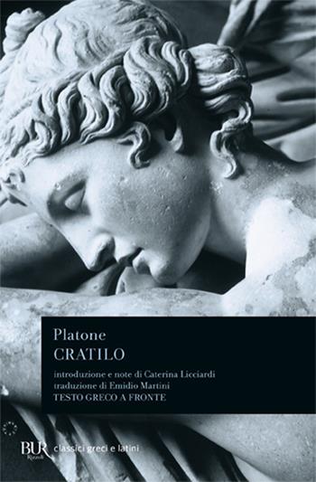 Cratilo - Platone - Libro Rizzoli 1989, BUR Classici greci e latini | Libraccio.it