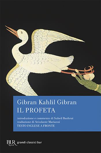Il profeta. Testo inglese a fronte - Kahlil Gibran - Libro Rizzoli 1993, BUR Classici | Libraccio.it