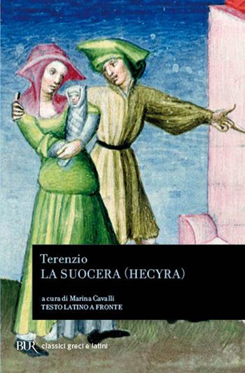 La suocera - P. Afro Terenzio - Libro Rizzoli 1989, BUR Classici greci e latini | Libraccio.it