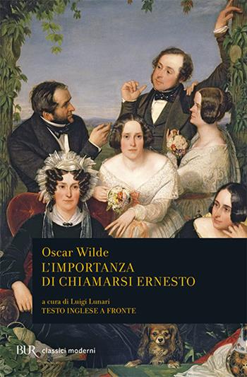 L'importanza di chiamarsi Ernesto. Testo inglese a fronte - Oscar Wilde - Libro Rizzoli 1990, BUR Classici moderni | Libraccio.it
