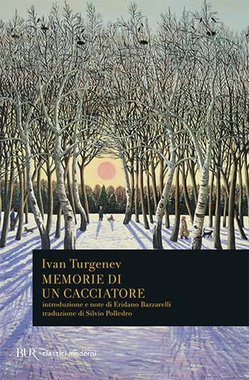 Memorie di un cacciatore - Ivan Turgenev - Libro Rizzoli 1991, BUR Classici | Libraccio.it
