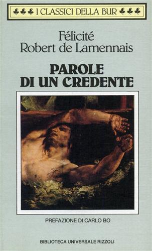 Parole di un credente - Felicite Robert de Lamennais - Libro Rizzoli 2020 | Libraccio.it