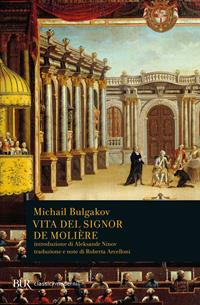 Vita del signor de Molière - Michail Bulgakov - Libro Rizzoli 1992, BUR Classici | Libraccio.it