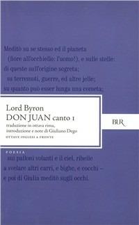 Don Juan. Canto 1º. Testo inglese a fronte - George G. Byron - Libro Rizzoli 1996, BUR Classici | Libraccio.it