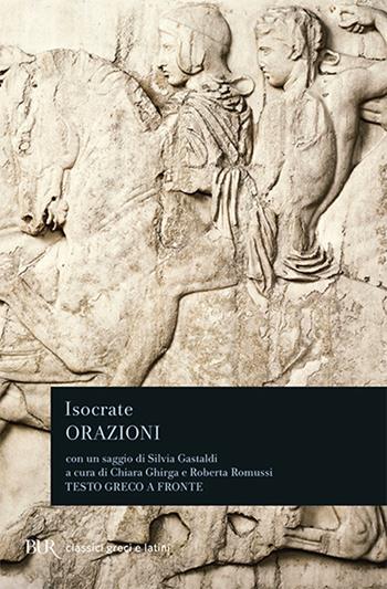 Orazioni. Testo greco a fronte - Isocrate - Libro Rizzoli 1993, BUR Classici greci e latini | Libraccio.it