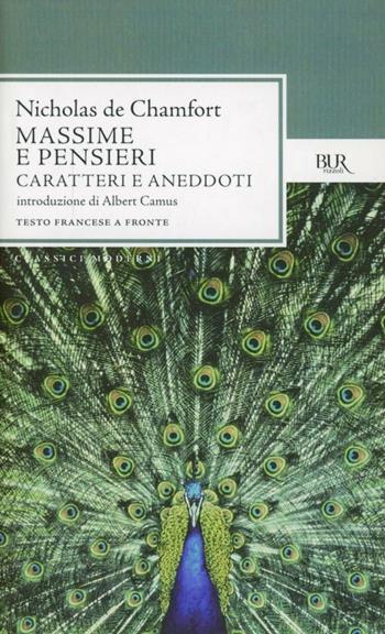 Massime e pensieri. Caratteri e aneddoti - Nicolas de Chamfort - Libro Rizzoli 1993, BUR Classici | Libraccio.it