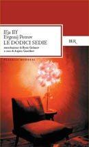 Le dodici sedie - Il'Jà Il'f, Evgenij Petrov - Libro Rizzoli 1993, BUR Classici | Libraccio.it