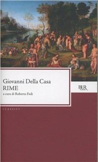 Rime. Appendice: Frammento sulle lingue - Giovanni Della Casa - Libro Rizzoli 1993, BUR Classici | Libraccio.it