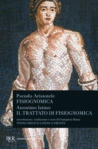 Fisiognomica - Pseudo Aristotele - Libro Rizzoli 1993, BUR Classici greci e latini | Libraccio.it