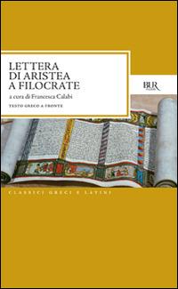 Lettera di Aristea a Filocrate - Anonimo - Libro Rizzoli 1995, BUR Classici greci e latini | Libraccio.it