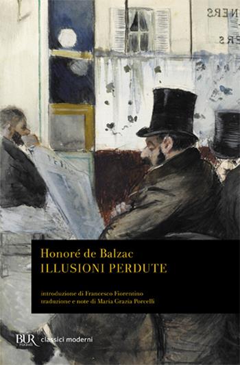 Le illusioni perdute - Honoré de Balzac - Libro Rizzoli 1995, BUR Classici | Libraccio.it