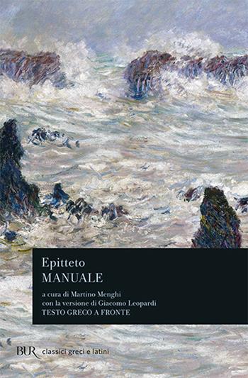 Manuale di Epitteto - Epitteto - Libro Rizzoli 1996, BUR Classici greci e latini | Libraccio.it