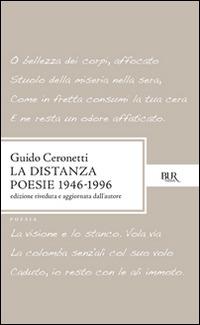 La distanza. Poesie (1946-1996) - Guido Ceronetti - Libro Rizzoli 1996, BUR Classici | Libraccio.it