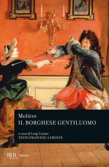 Il borghese gentiluomo - Molière - Libro Rizzoli 1996, BUR Teatro | Libraccio.it