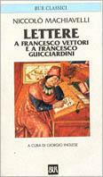 Lettere a Francesco Vettori e a Francesco Guicciardini (1513-1527)