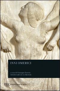Inni omerici  - Libro Rizzoli 1996, BUR Classici greci e latini | Libraccio.it