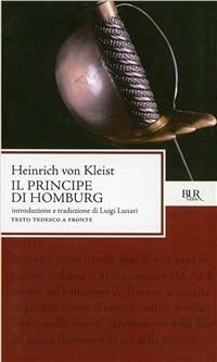 Il principe di Homburg - Heinrich von Kleist - Libro Rizzoli 1997, BUR Teatro | Libraccio.it