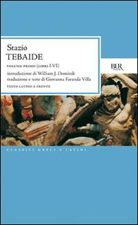Tebaide - Publio P. Stazio - Libro Rizzoli 1998, BUR Classici greci e latini | Libraccio.it