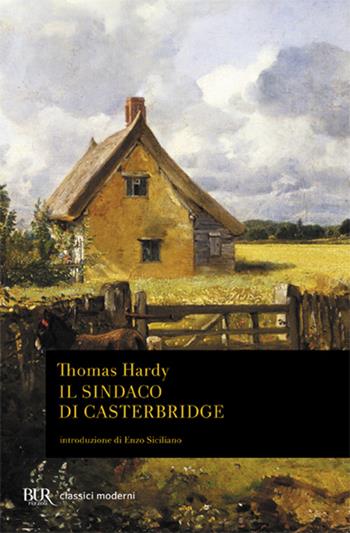 Il sindaco di Casterbridge - Thomas Hardy - Libro Rizzoli 2000, BUR Classici | Libraccio.it