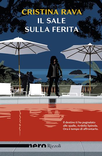Il sale sulla ferita - Cristina Rava - Libro Rizzoli 2023, Nero Rizzoli | Libraccio.it